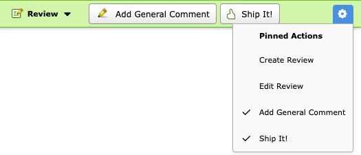 The review banner showing "Add General Comment" and "Ship It!" Quick Access buttons to the right of the "Review" menu. The gear menu for pinning actions is open, showing a "Pinned Actions" header followed by "Create Review" and "Edit Review" (which are both unpinned) and "Add General Comment" and "Ship It!" (which are both pinned).